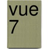 Vue 7 by Vladimir Chopine