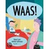 Waas!