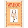 Wahoo by William Martin
