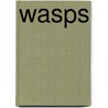 Wasps door Martha E.H. Rustad