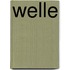 Welle
