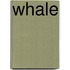 Whale