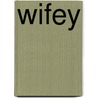 Wifey door Kiki Swinson