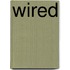 Wired