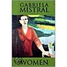 Women door Gabriela Mistral