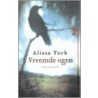 Vreemde ogen door A. York