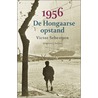 1956 De Hongaarse opstand by V. Sebestyen