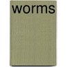 Worms by Theresa Greenaway