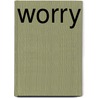 Worry by David Powlison