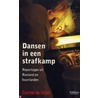 Dansen in een strafkamp door Clare De Vries