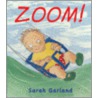 Zoom! door Sarah Garland