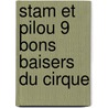 Stam et Pilou 9 Bons baisers du cirque door Studio max