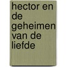 Hector en de geheimen van de liefde door François Lelord