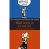 Wat leuk is en wat niet door R.J. Henkes