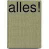 Alles! by Zuni von Zubinski