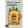 Amares door Eduardo Galeano