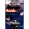 Amulet by Bob Orrell