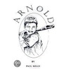 Arnold door Paul E. Kelly