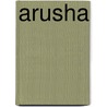 Arusha door Katherine V. Forrest