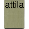 Attila door Laurence Binyon