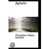 Aylwin door Theodore Watts-Dunton