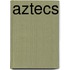 Aztecs