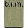 B.R.M. door Tony Rudd