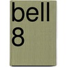 Bell 8 by Rick Lyon