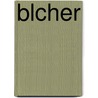 Blcher door Johannes Scherr