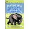 Blessu by Illus. Adrienne Kennaway Dick King-Smith