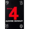 Book 4 door Aleister Crowley