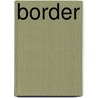 Border by Leon C. Metz