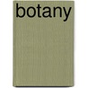 Botany by Liberty Hyde Bailey