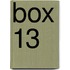 Box 13