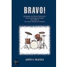 Bravo! by Joseph V. Palazzola