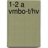 1-2 A vmbo-t/hv door M. van Bijsterveldt
