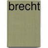 Brecht door Ronald Gray