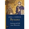 Byzanz by Viscount John Julius Norwich