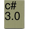 C# 3.0 door Herbert Schildt