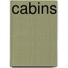 Cabins door Jeannie Stiles