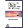 Calvin door Felix Bungener