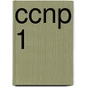 Ccnp 1 door Inc Cisco Systems