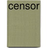 Censor by Anonymous Anonymous