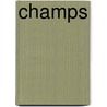 Champs by Steven Weissman