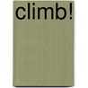 Climb! by Jeff Achey