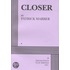 Closer