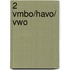 2 Vmbo/havo/ Vwo