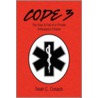 Code 3 by Sean C. Cusack