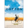 Cotton by Mr. Christopher Wilson