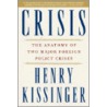 Crisis by Henry Kissinger